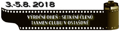 (3.-5.8. 2018) Výroční oheň : Setkání členů Taxmen Clubu v Ostašově