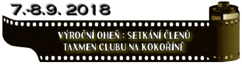 (7.-8.9. 2018) Výroční oheň : Setkání členů Taxmen Clubu na Kokoříně