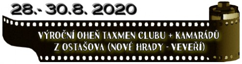 (28.- 30.8. 2020) Výroční oheň Taxmen Clubu + kamarádů z Ostašova (Nové Hrady - Veveří)