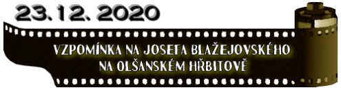 (23.12. 2020) Vzpomínka na Josefa Blažejovského na Olšanském hřbitově