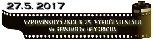 (27.5. 2017) Vzpomínková akce k 75. výročí atentátu na Reinharda Heydricha