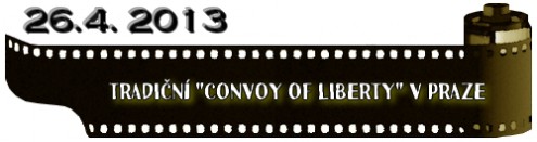 (26.4. 2013) Tradiční "Convoy Of Liberty" v Praze